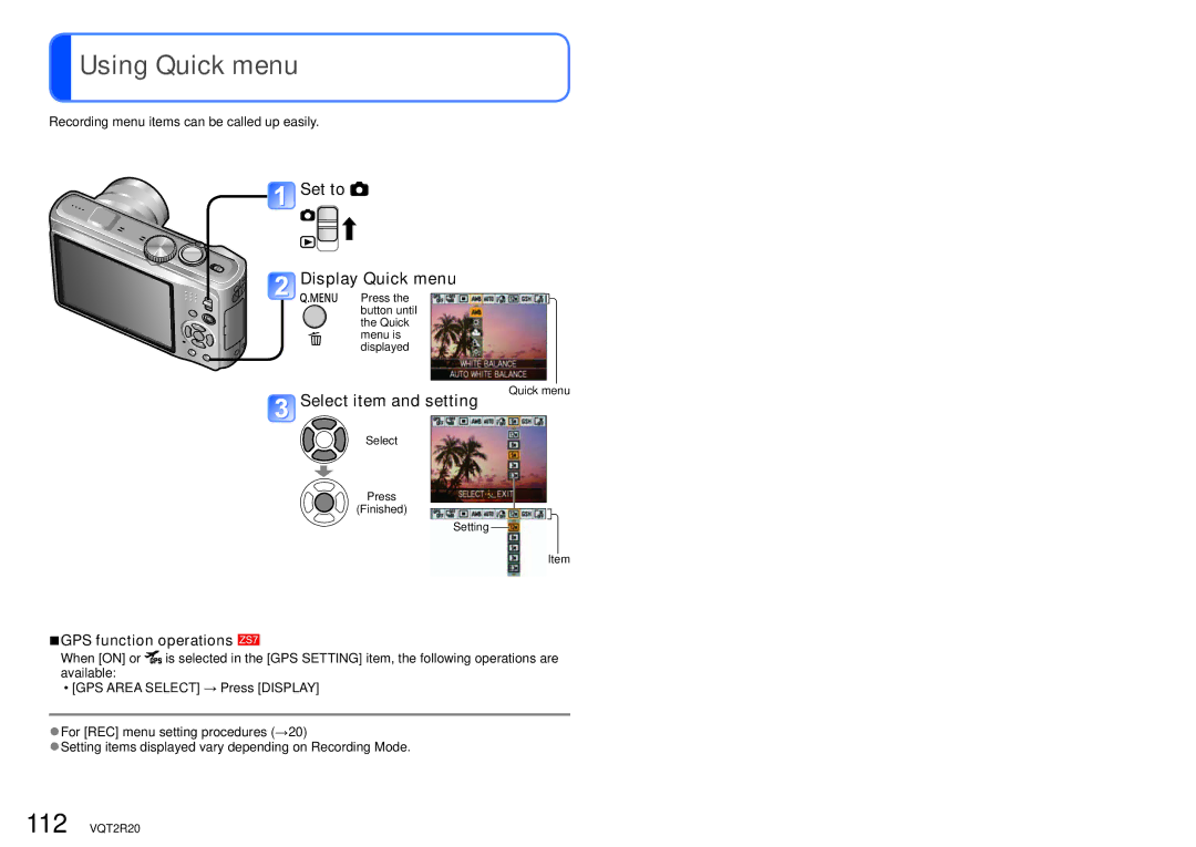 Panasonic DMC-ZS6 Using Quick menu, Set to Display Quick menu, Select item and setting, GPS function operations 