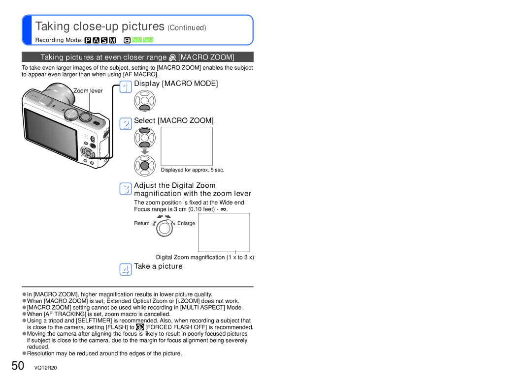 Panasonic DMC-ZS6 Taking pictures at even closer range Macro Zoom, Display Macro Mode Select Macro Zoom 