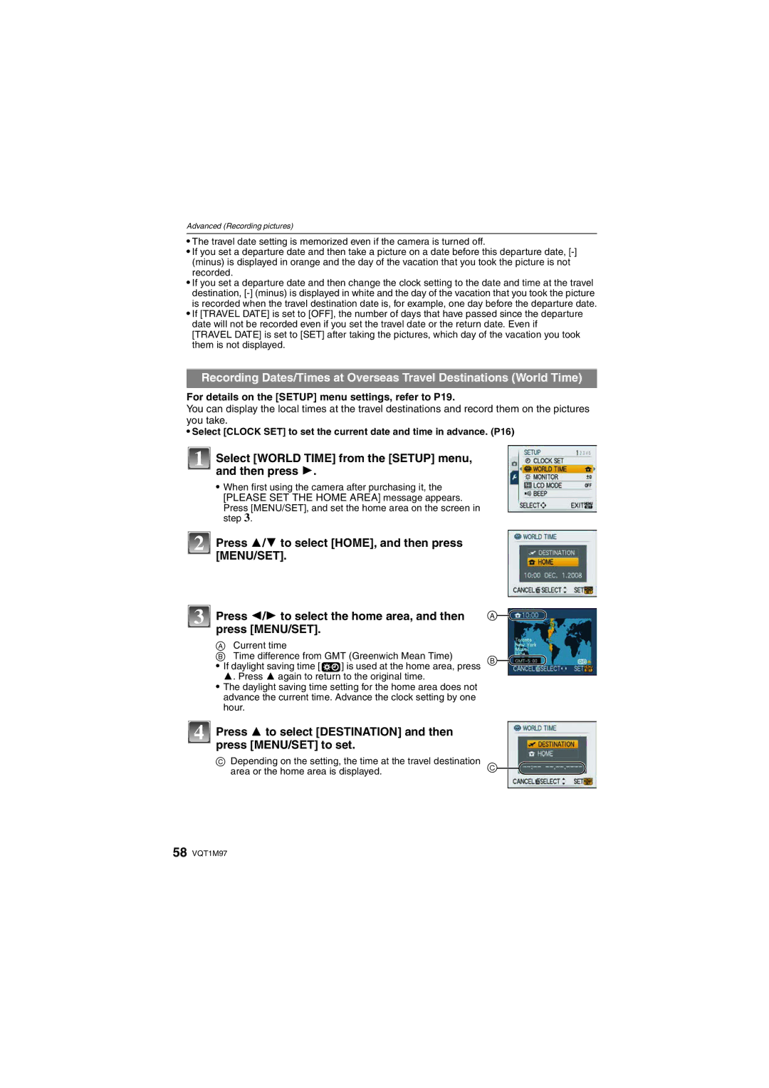 Panasonic DMC-FS3, DMCFS3S, DMCFS3K, DMCFS3A, DMC-FS5 Select World Time from the Setup menu, and then press 