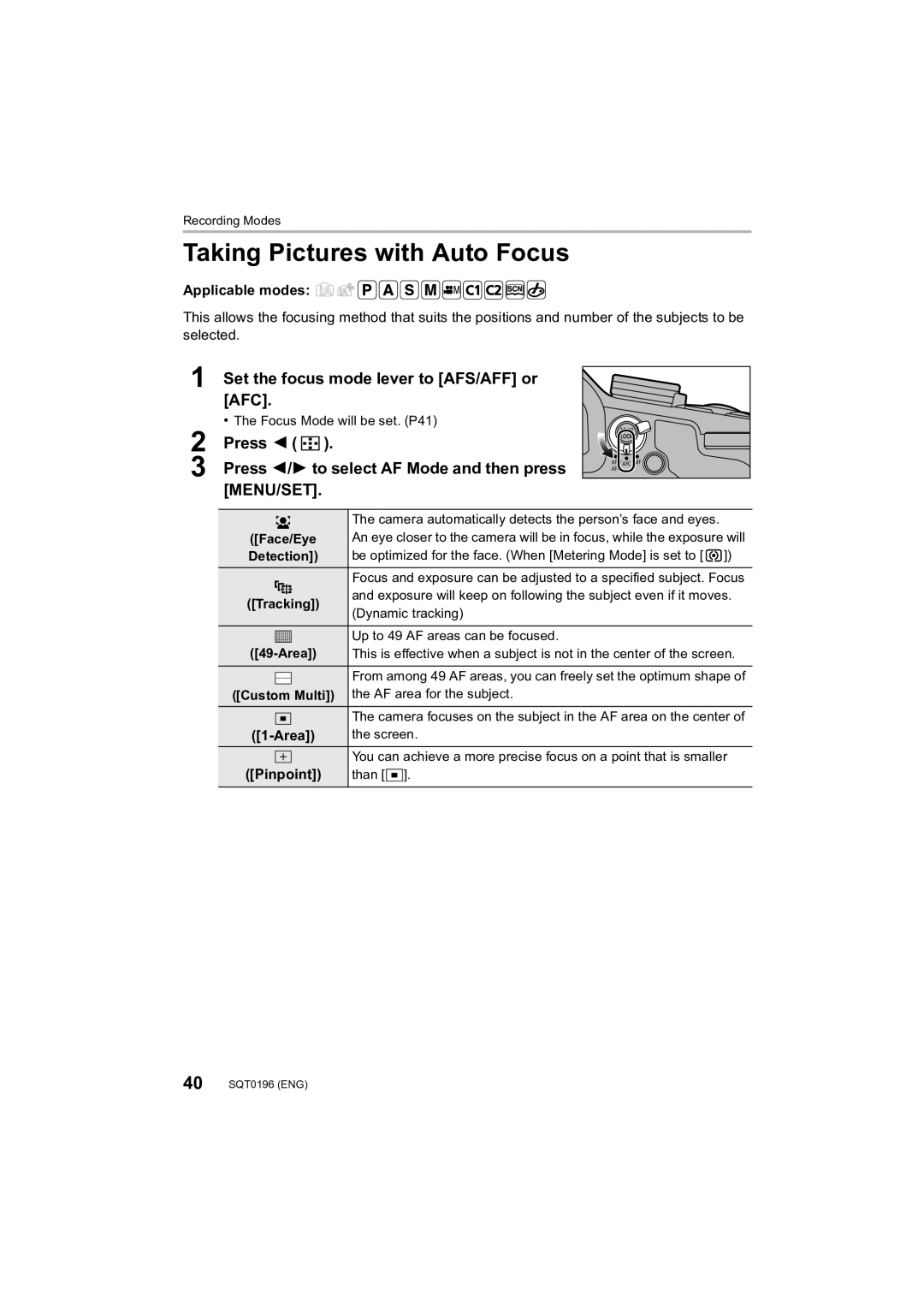 Panasonic DMCFZ1000 owner manual Taking Pictures with Auto Focus, Set the focus mode lever to AFS/AFF or AFC 