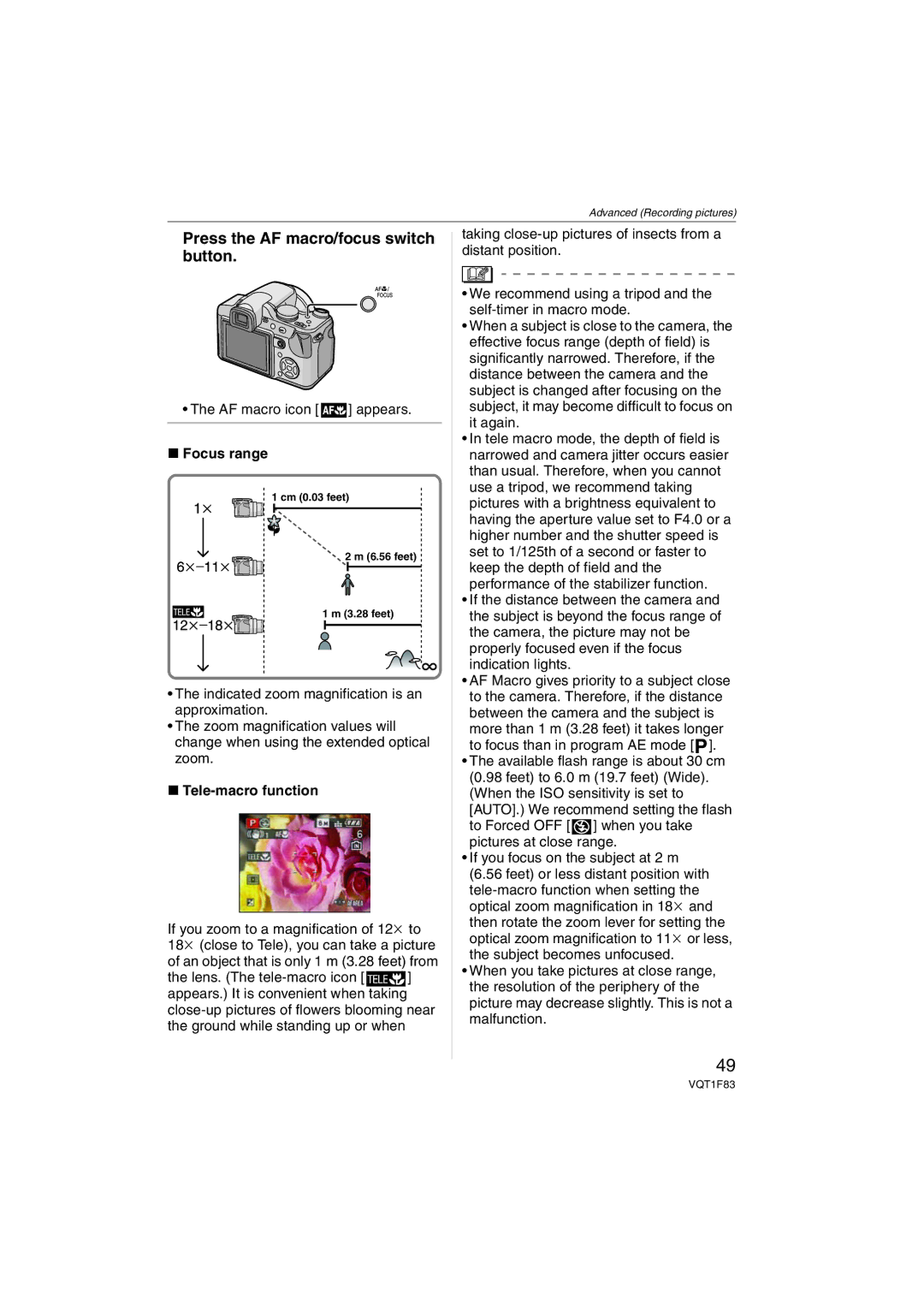 Panasonic DMCFZ18 Press the AF macro/focus switch button, AF macro icon appears, Focus range, Tele-macro function 