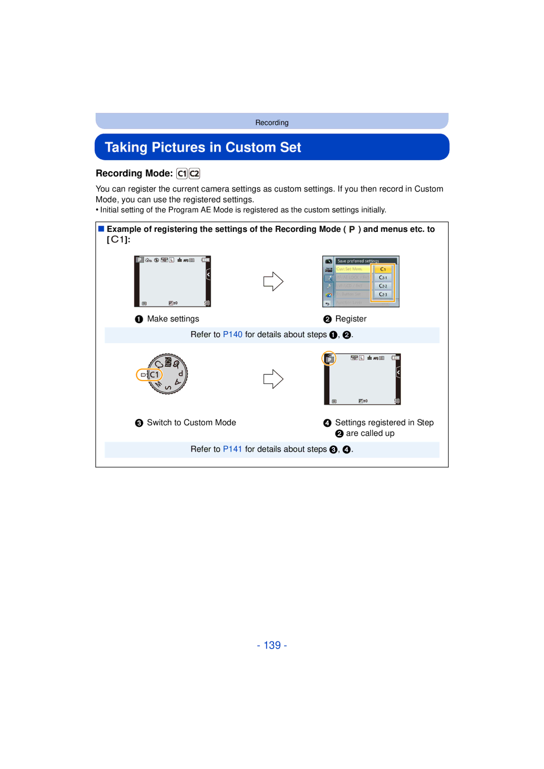 Panasonic F0612MC0 Taking Pictures in Custom Set, 139, Make settings Register, Refer to P140 for details about steps 1 