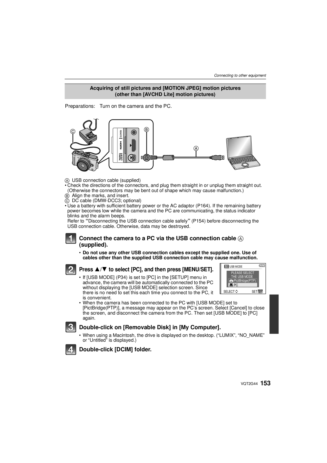 Panasonic DMCGF1CK Press 3/4 to select PC, and then press MENU/SET, Double-click on Removable Disk in My Computer 