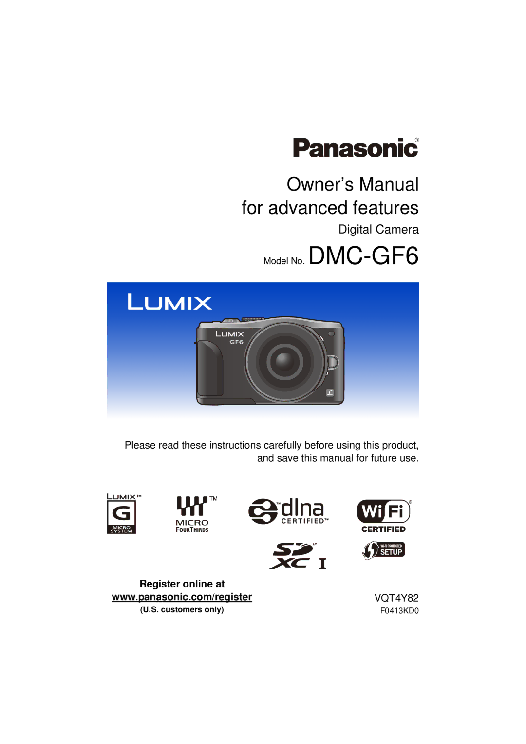 Panasonic DMCGF6KK owner manual Digital Camera, Customers only F0413KD0 