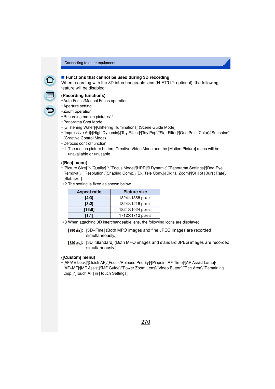 Panasonic DMCGF6KK 270, Functions that cannot be used during 3D recording, Recording functions, Aspect ratio Picture size 