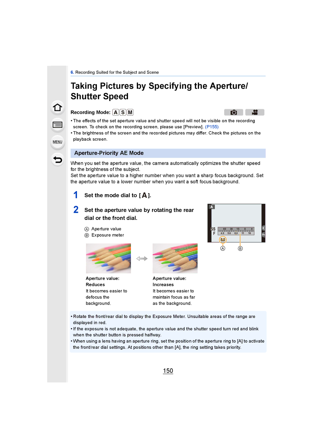 Panasonic DMCGH4KBODY Taking Pictures by Specifying the Aperture/ Shutter Speed, 150, Aperture-Priority AE Mode 