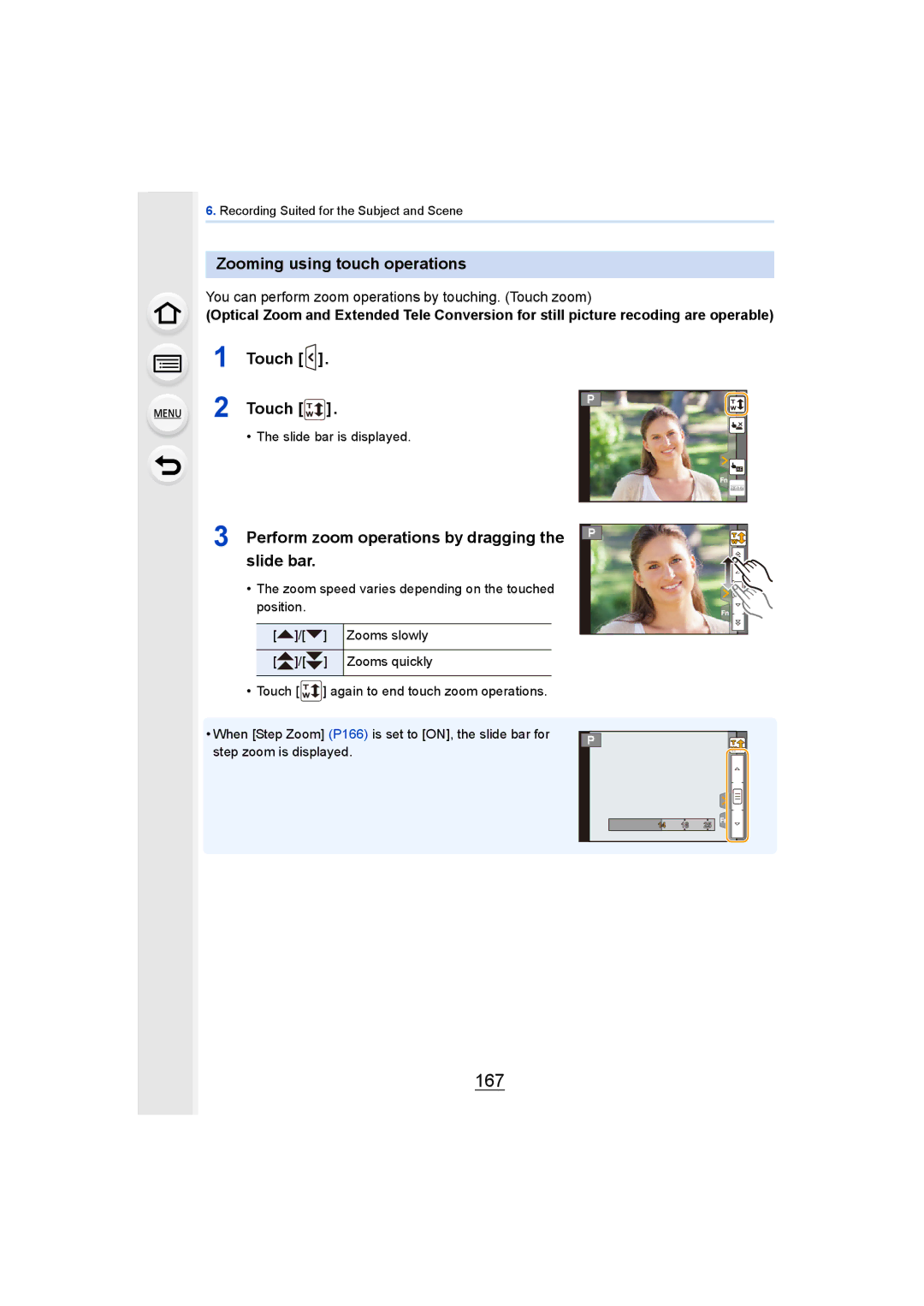 Panasonic DMCGH4YAGH 167, Zooming using touch operations, Touch, Perform zoom operations by dragging the slide bar 