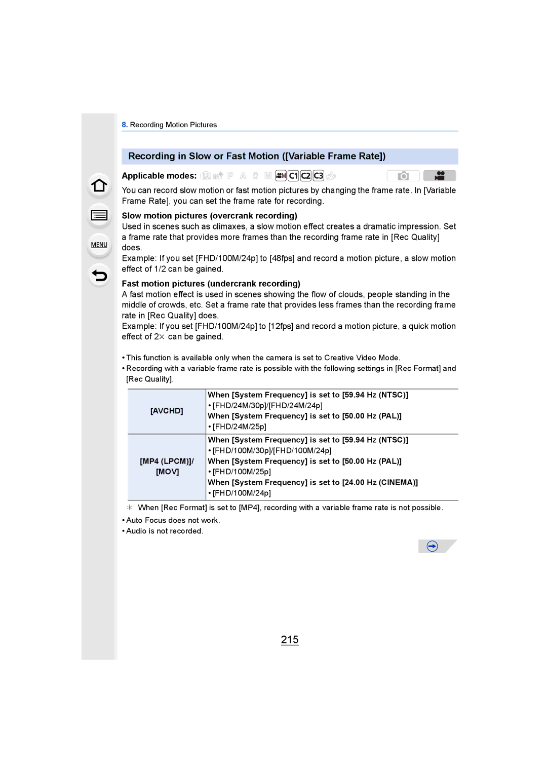 Panasonic DMCGH4YAGH 215, Recording in Slow or Fast Motion Variable Frame Rate, Slow motion pictures overcrank recording 