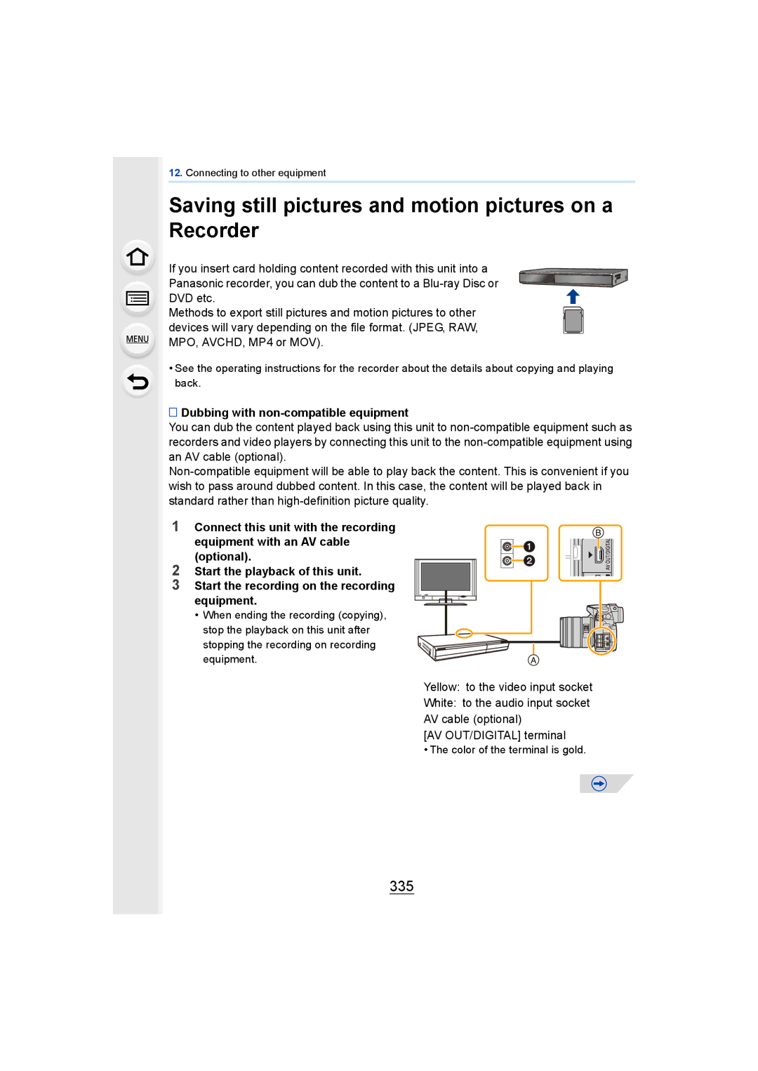 Panasonic DMCGH4YAGH Saving still pictures and motion pictures on a Recorder, 335, Dubbing with non-compatible equipment 