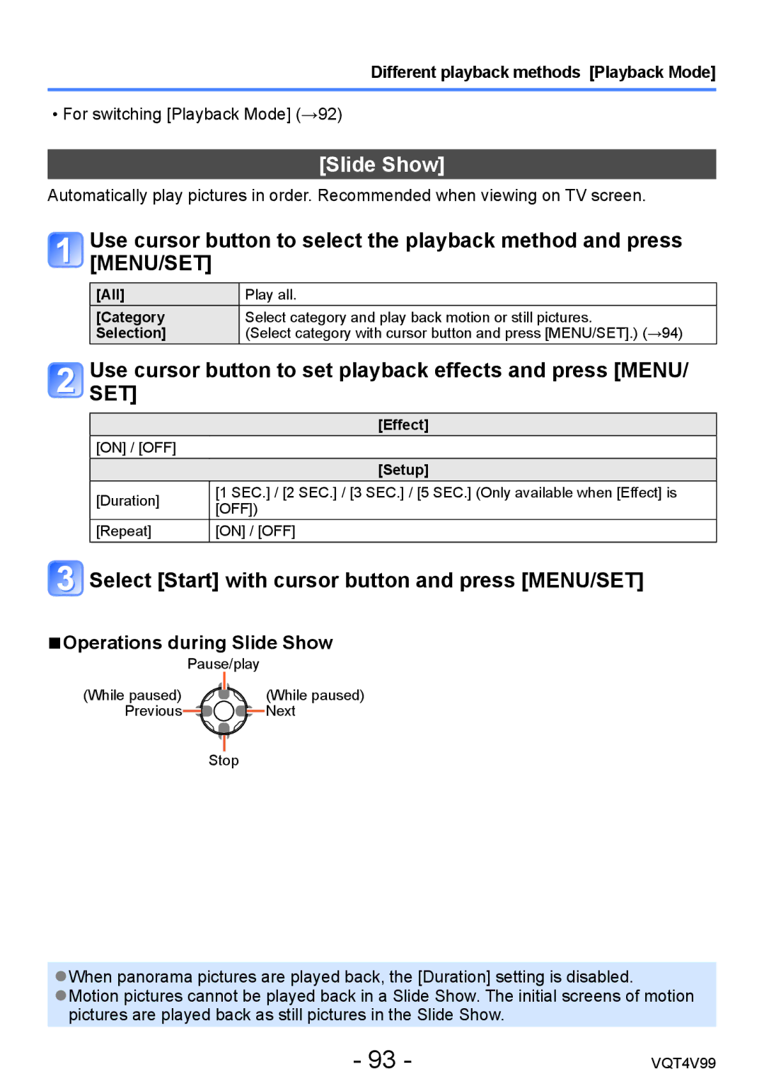 Panasonic VQT4V99, DMCLZ30K Select Start with cursor button and press MENU/SET, Operations during Slide Show 