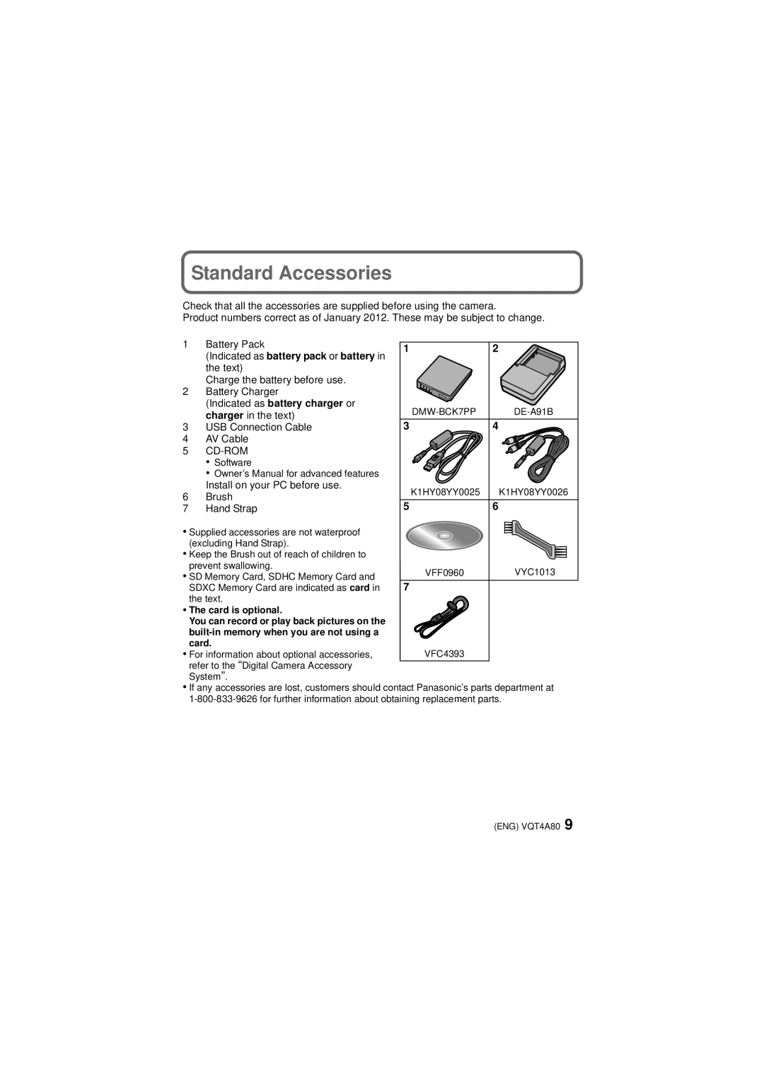 Panasonic DMCTS20A, DMCTS20K, DMCTS20D, DMCTS20R Standard Accessories, Indicated as battery pack or battery in the text 