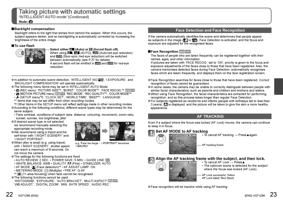 Panasonic DMCZS3A Face Detection and Face Recognition, Set AF Mode to AF tracking, Backlight compensation, To use flash 