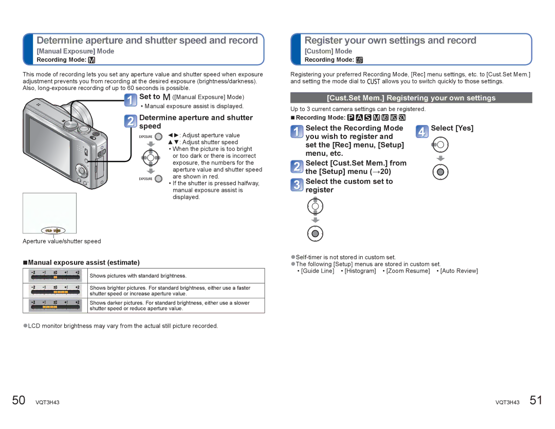 Panasonic DMCZS8K manual Determine aperture and shutter speed and record, Register your own settings and record 