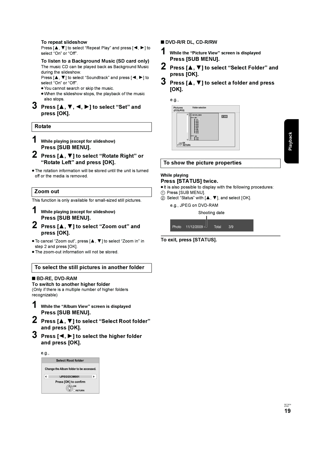 Panasonic DMP-B15 Press 3, 4, 2, 1 to select Set and press OK Rotate, Zoom out, To show the picture properties 