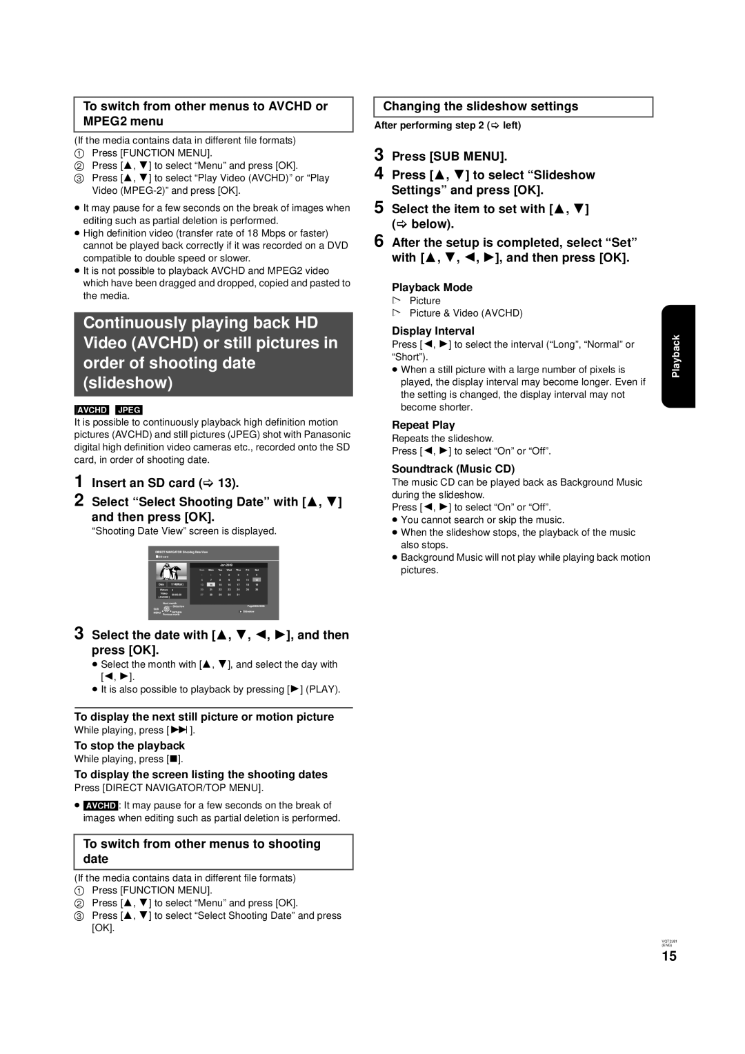 Panasonic DMP-B500 To switch from other menus to Avchd or MPEG2 menu, Select the date with 3, 4, 2, 1, and then press OK 