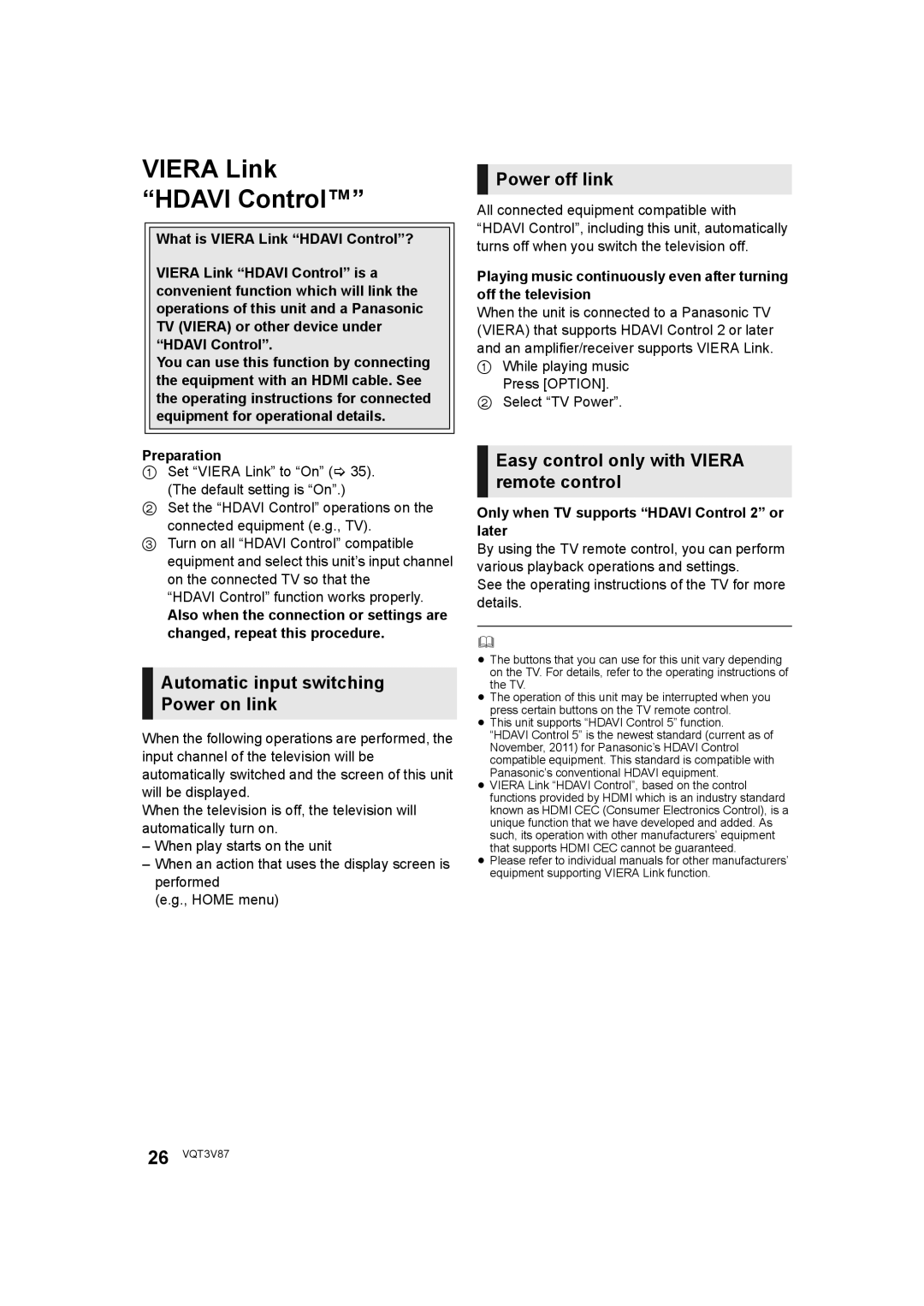 Panasonic DMP-BDT320 Automatic input switching Power on link, Power off link, Easy control only with Viera remote control 