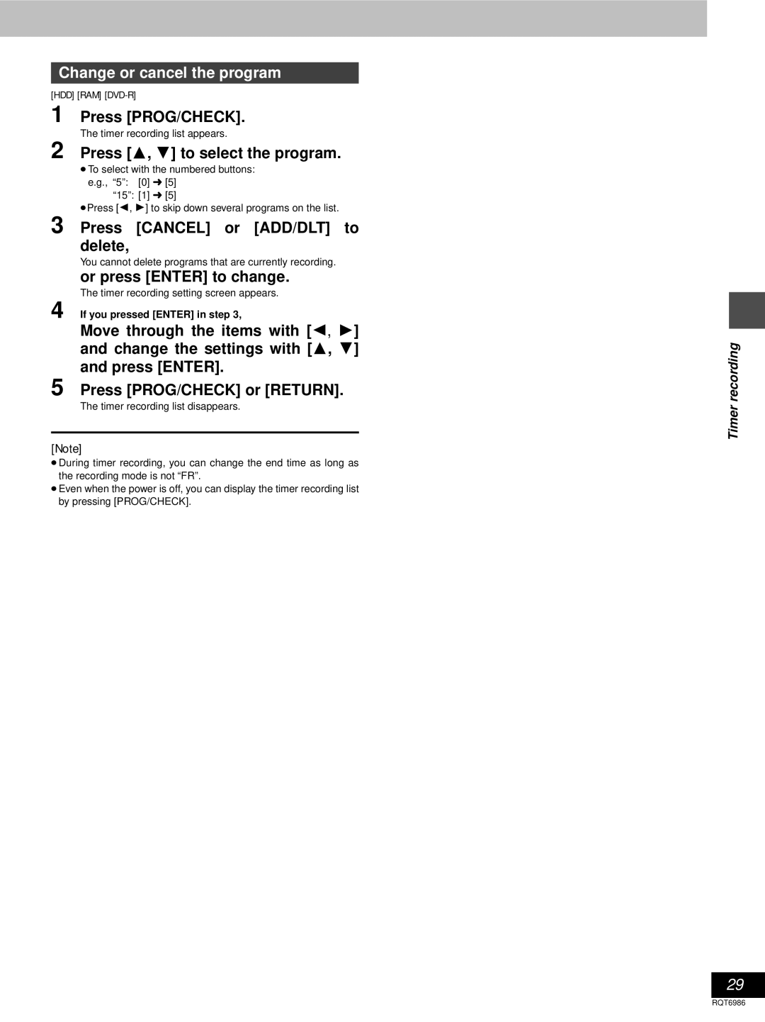 Panasonic DMR-E100H Change or cancel the program, Press 3, 4 to select the program, Press Cancel or ADD/DLT to delete 