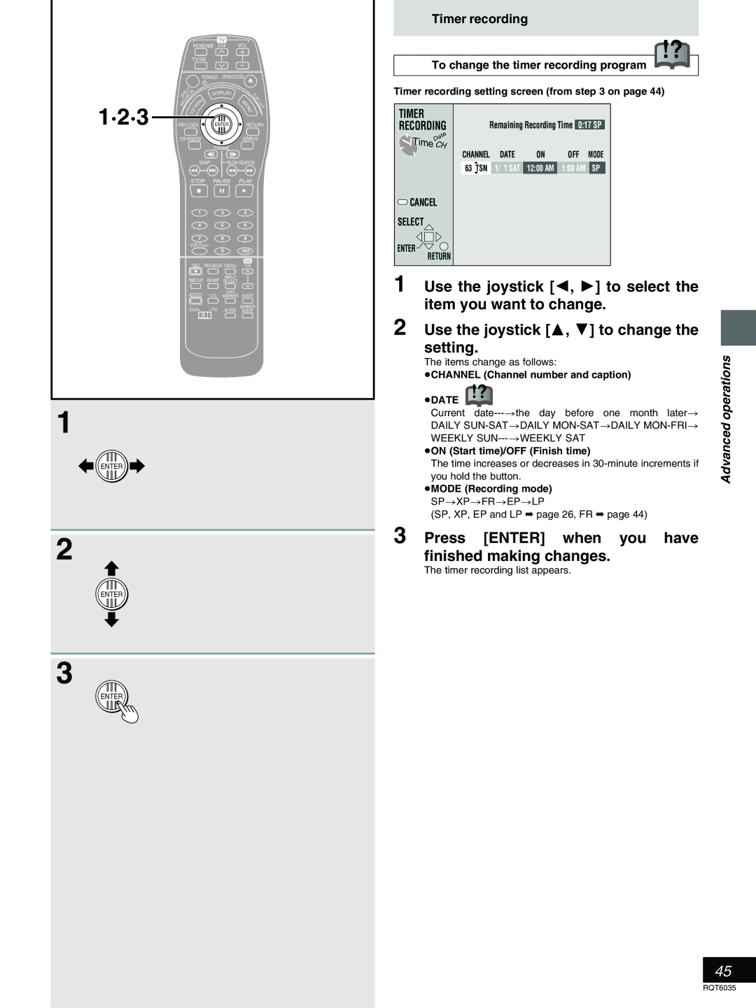 Panasonic DMR-E20 warranty Press Enter when you have finished making changes, To change the timer recording program 