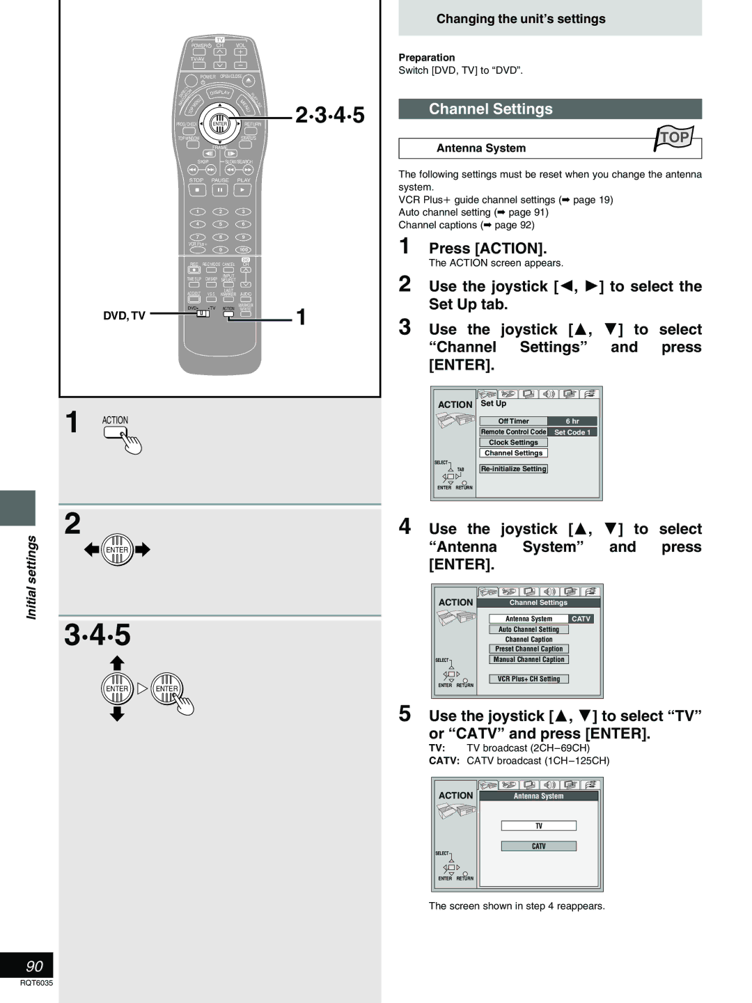 Panasonic DMR-E20 Use the joystick 3, 4 to select TV or Catv and press Enter, Antenna System, Screen shown in reappears 