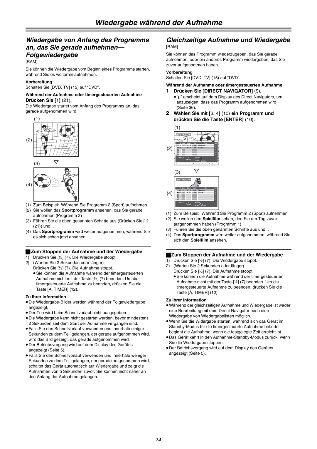 Panasonic DMR-E30 Wiedergabe während der Aufnahme, Gleichzeitige Aufnahme und Wiedergabe, Drücken Sie Direct Navigator 