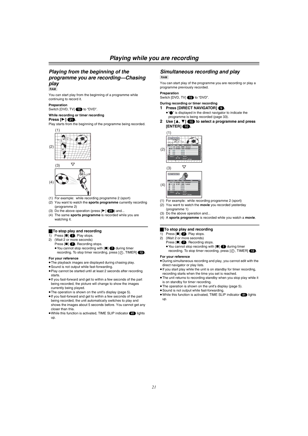 Panasonic DMR-E51 manual Playing while you are recording, Simultaneous recording and play, To stop play and recording 