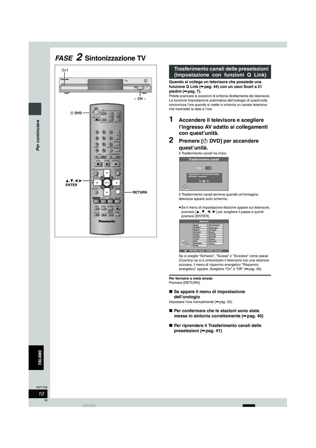 Panasonic DMR-E53 manual Se appare il menu di impostazione Dell’orologio, Il Trasferimento canali ha inizio, Premere Return 