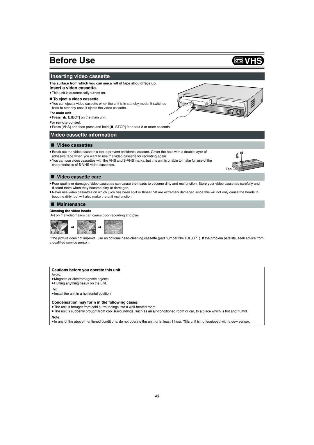 Panasonic DMR-E75V Inserting video cassette, Video cassette information, Video cassettes, Video cassette care, Maintenance 