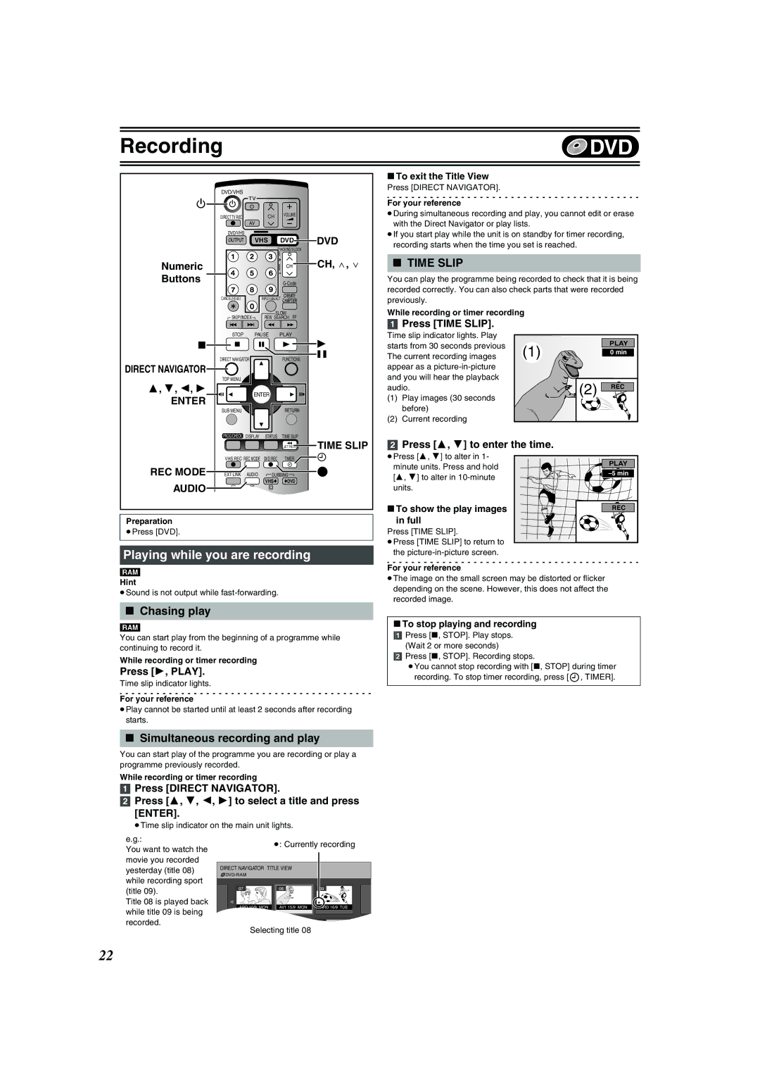 Panasonic DMR-E75V Playing while you are recording, Chasing play, Simultaneous recording and play, Direct Navigator 