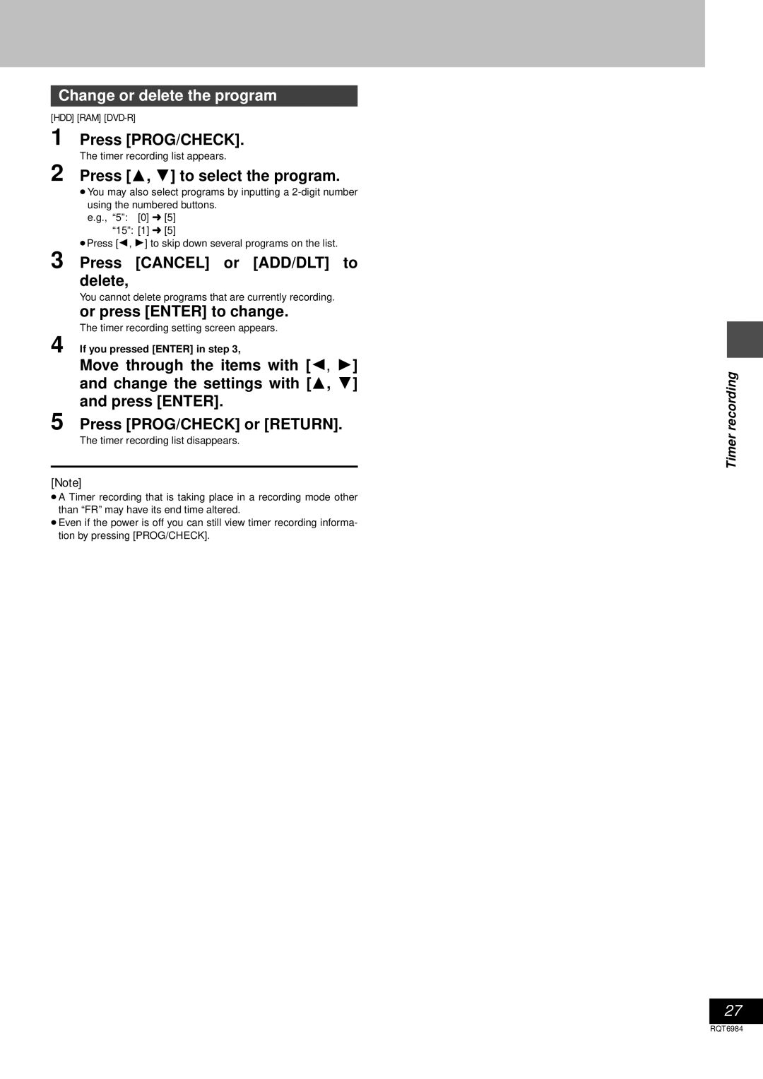 Panasonic DMR-E80H Change or delete the program, Press 3, 4 to select the program, Press Cancel or ADD/DLT to delete 