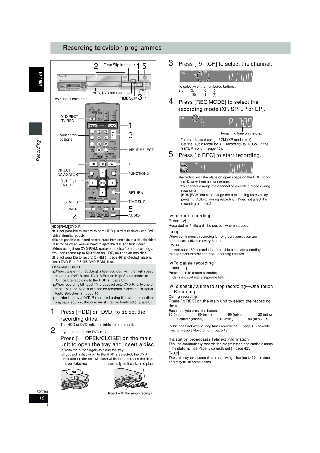 Panasonic DMR-E85H Recording television programmes, Press W X CH to select the channel, Press ¥ REC to start recording 