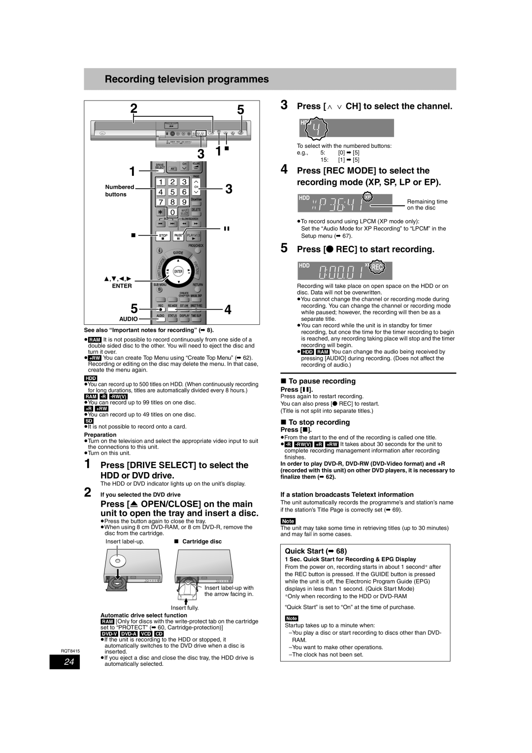 Panasonic DMR-EH56 Recording television programmes, Press Drive Select to select the HDD or DVD drive 