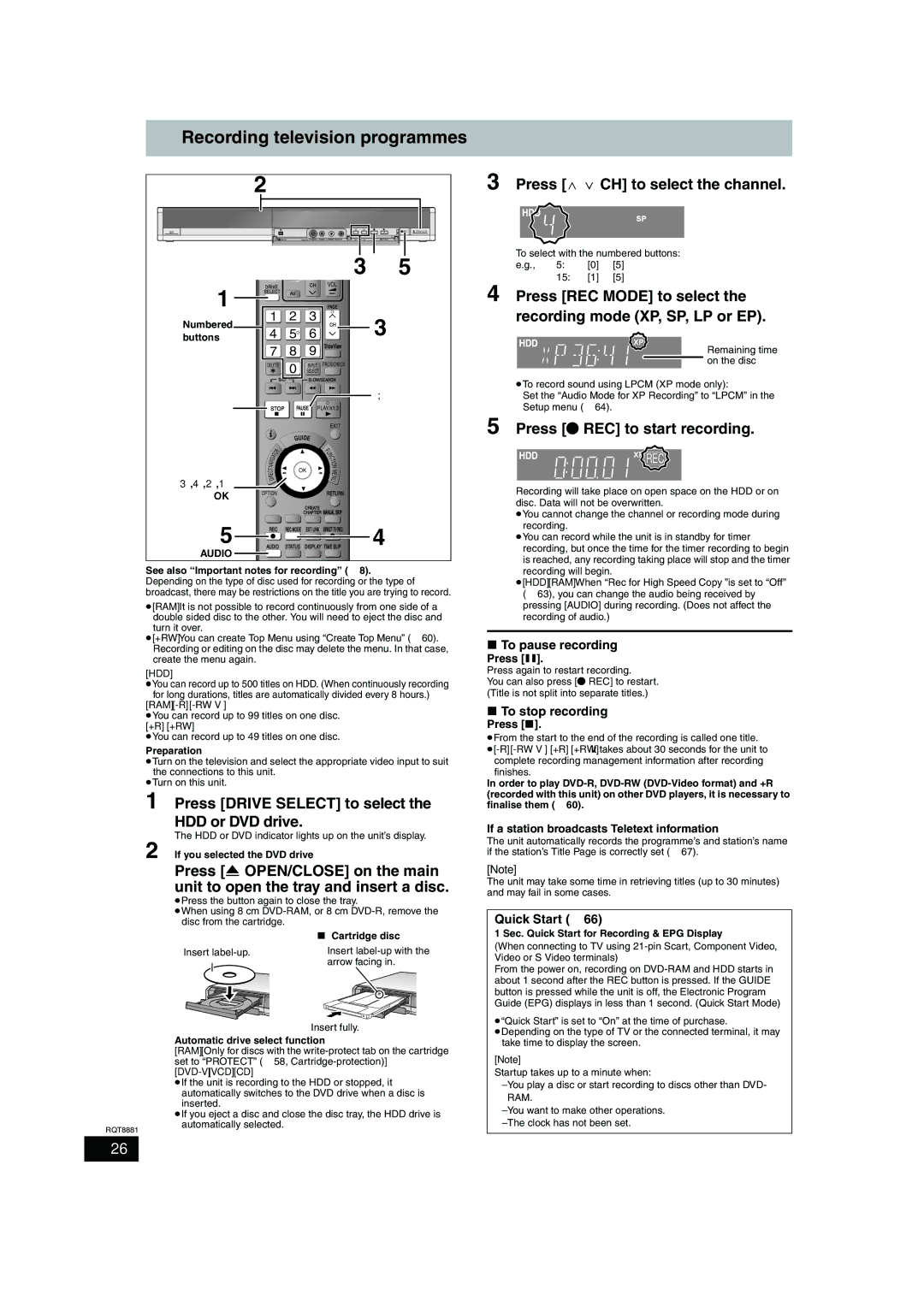 Panasonic DMR-EH575 Recording television programmes, Press Drive Select to select the HDD or DVD drive 