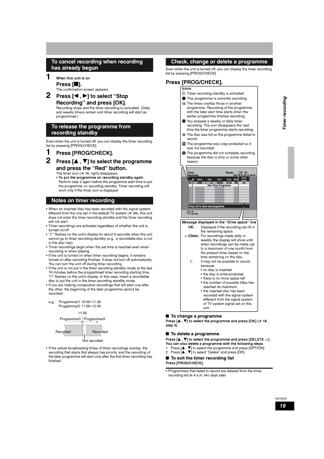 Panasonic DMR-ES18 To cancel recording when recording has already begun, Press g, Check, change or delete a programme 