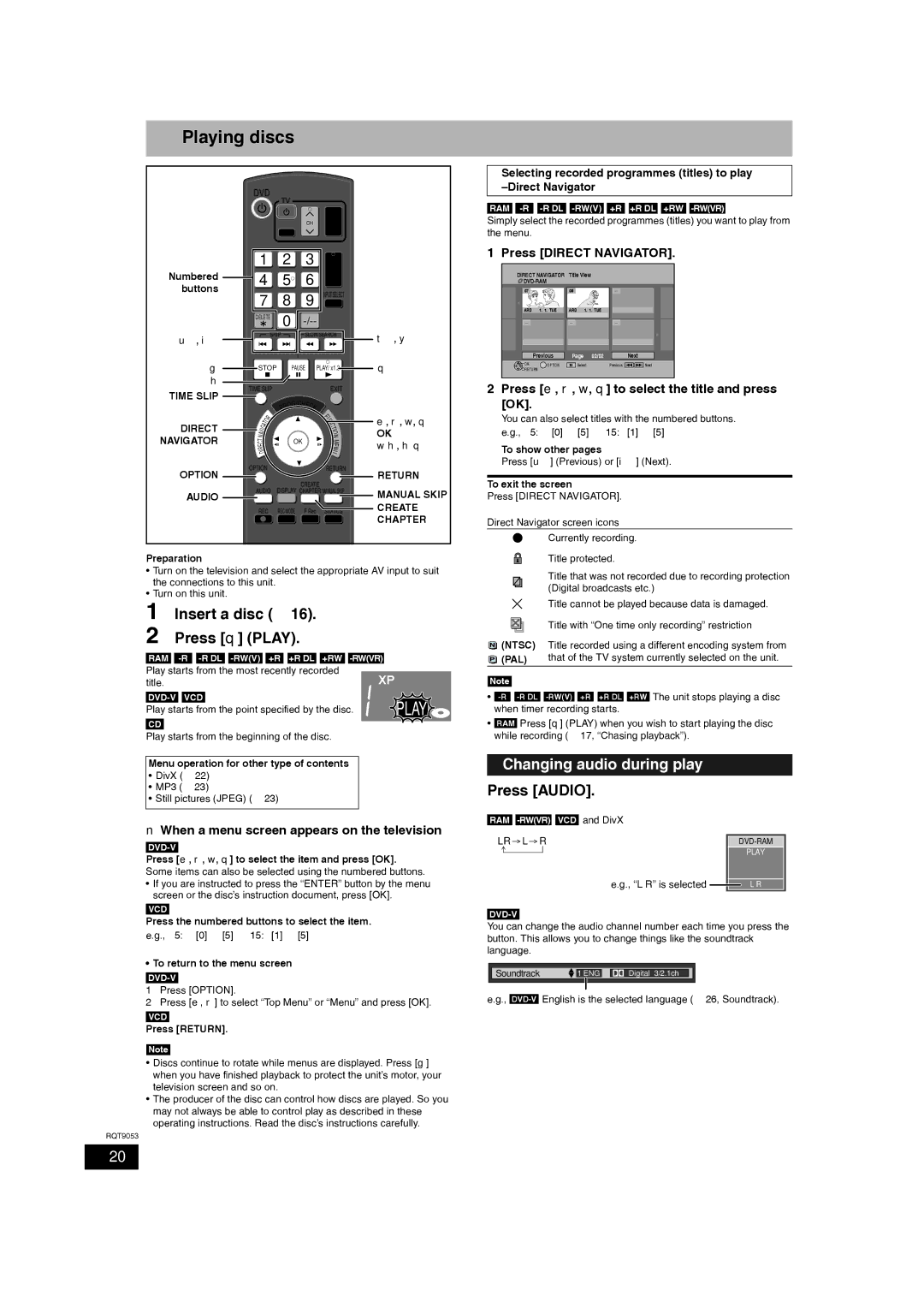 Panasonic DMR-ES18 Playing discs, Insert a disc Ô Press q Play, Changing audio during play, Press Audio 