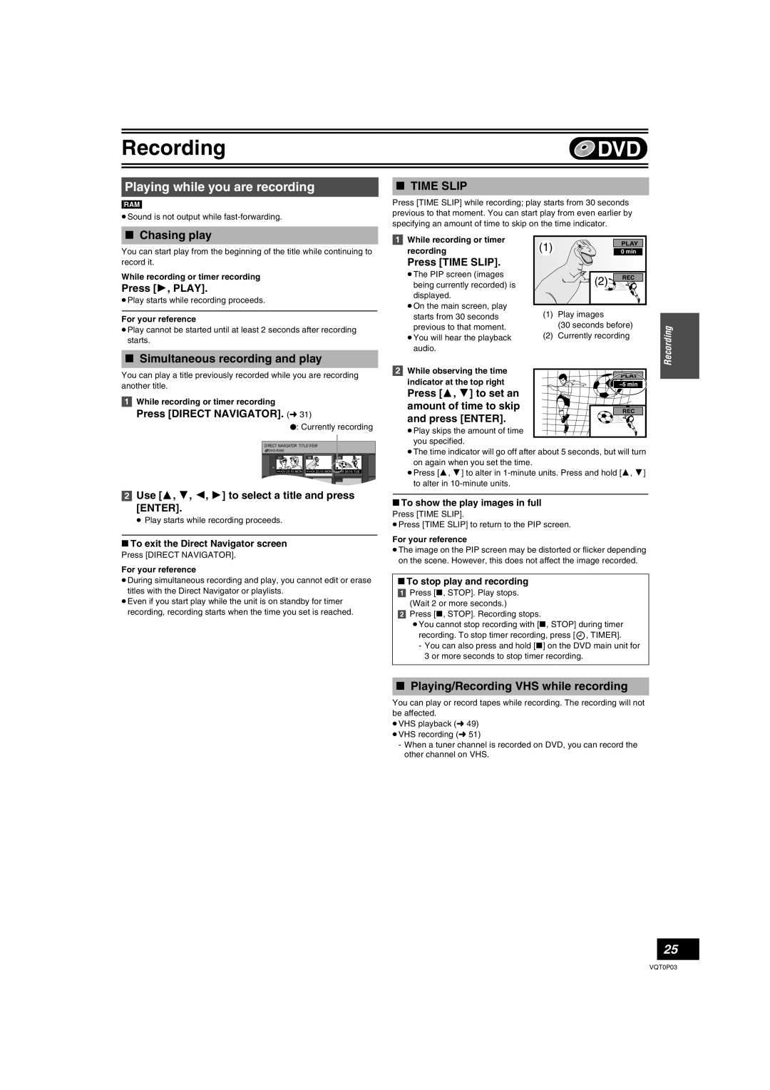 Panasonic DMR-ES30V operating instructions Playing while you are recording, Chasing play, Simultaneous recording and play 