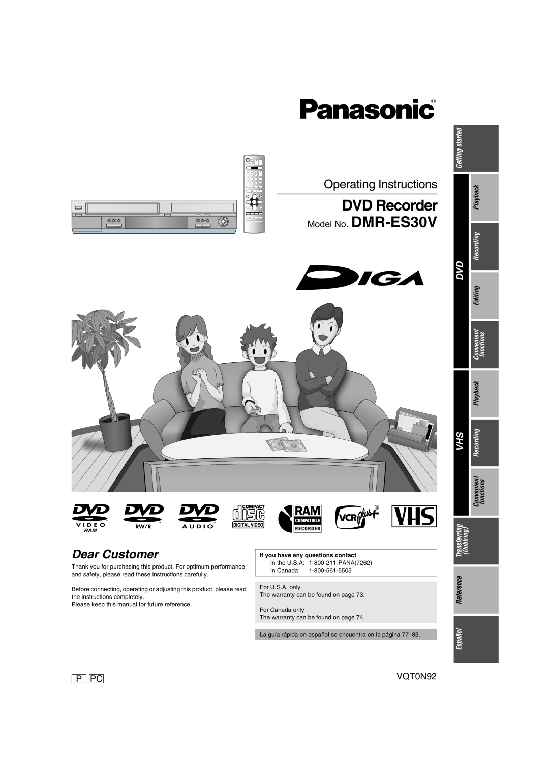 Panasonic warranty DVD Recorder, Model No. DMR-ES30V, P Pc, VQT0N92, Dear Customer, Operating Instructions 