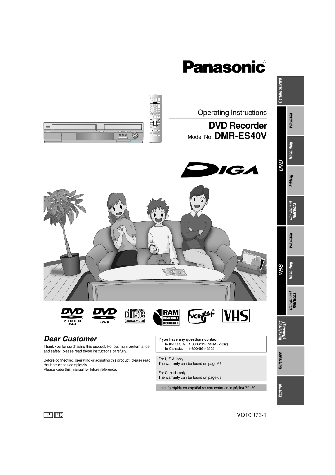 Panasonic DMR-ES40V operating instructions Dear Customer, If you have any questions contact 