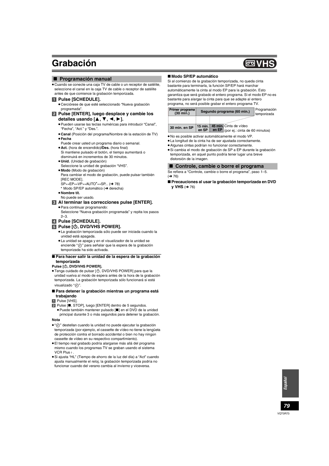 Panasonic DMR-ES40V operating instructions Modo SP/EP automático, Segundo programa 60 min, Temporizada, Cinta de vídeo 