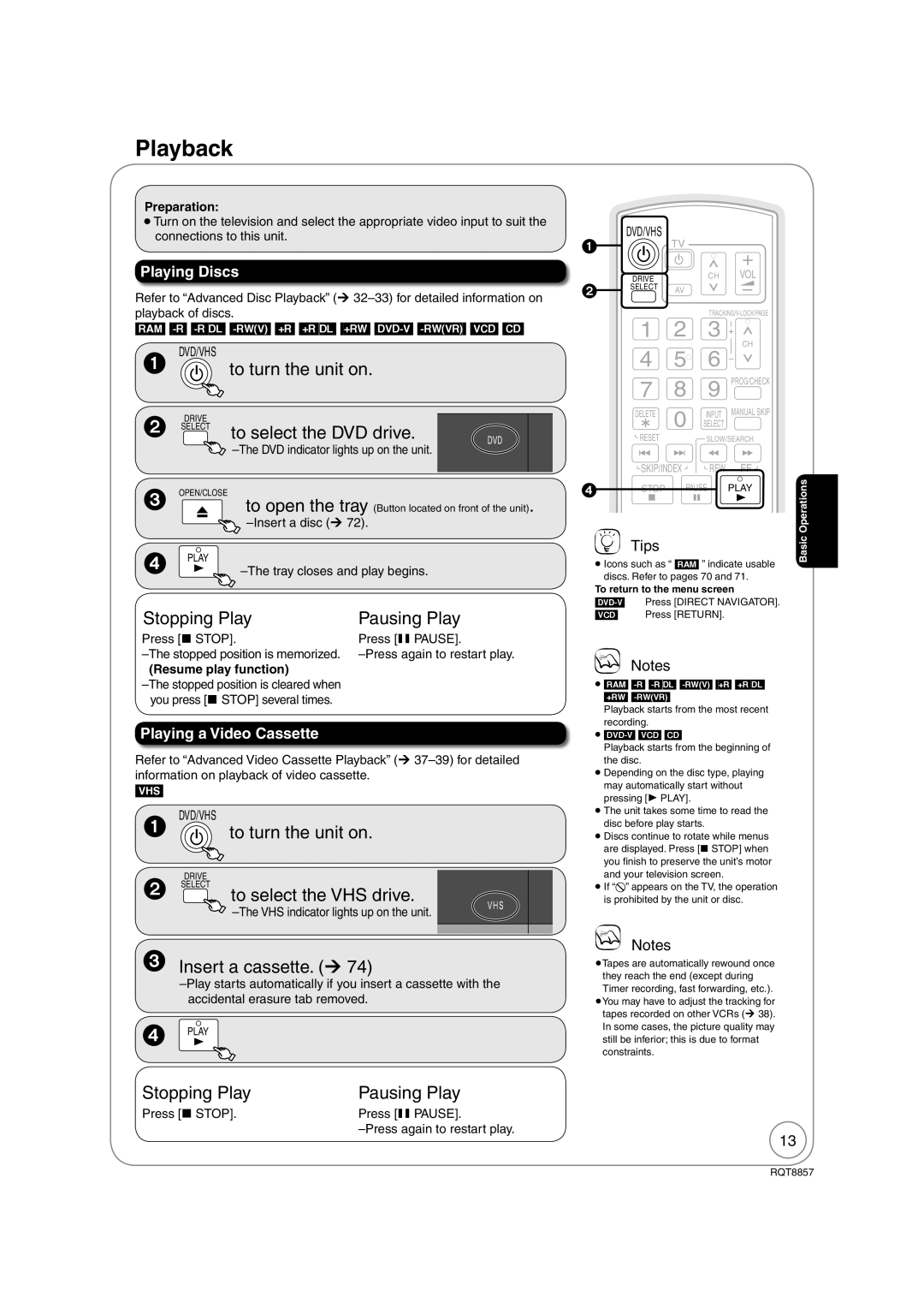 Panasonic DMR-EZ47VEB quick start Playback, Stopping Play Pausing Play, To select the VHS drive, Insert a cassette. ¼ 