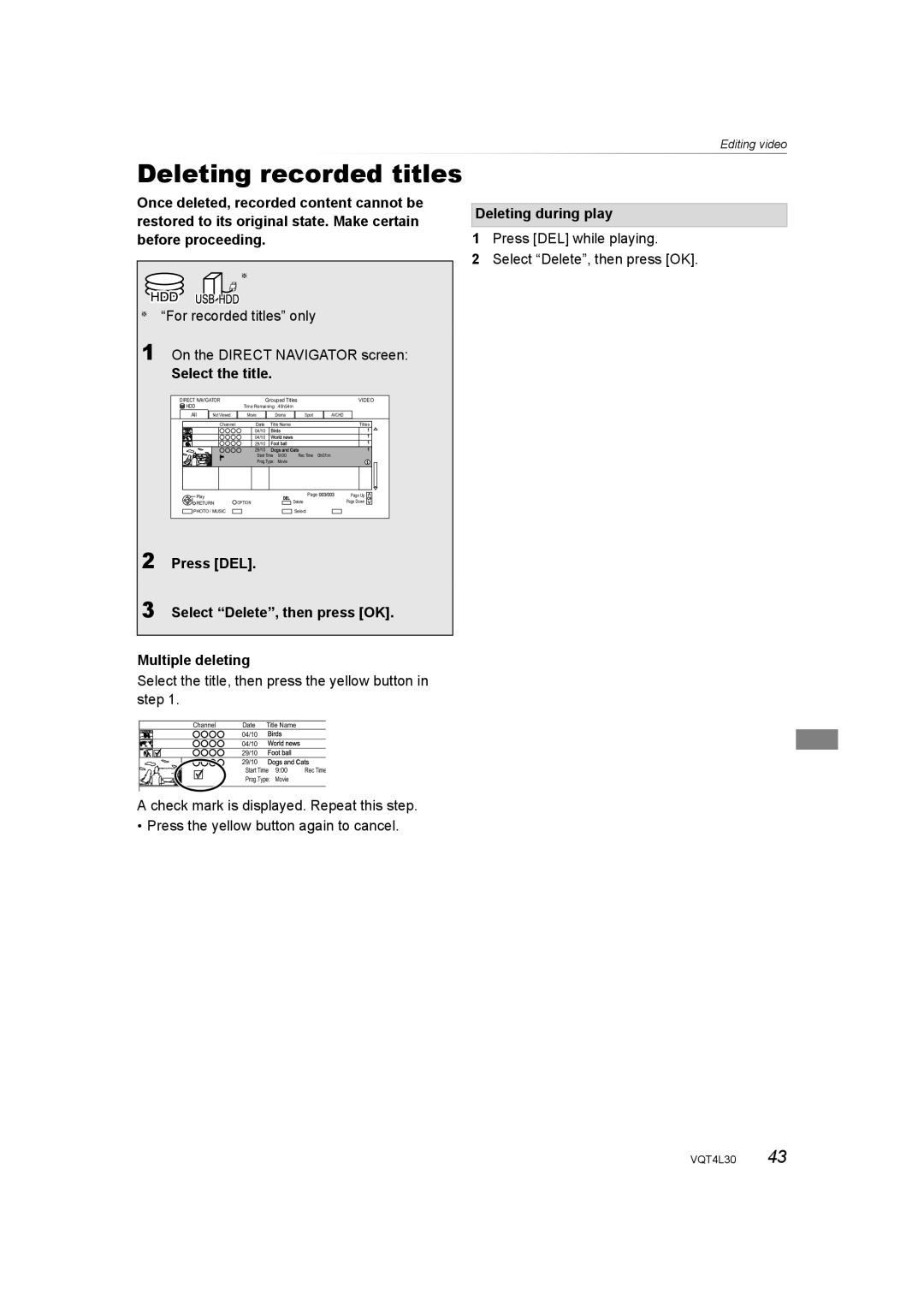 Panasonic DMR-PWT635 Editing video Deleting recorded titles, Select the title, Press DEL Select Delete, then press OK 