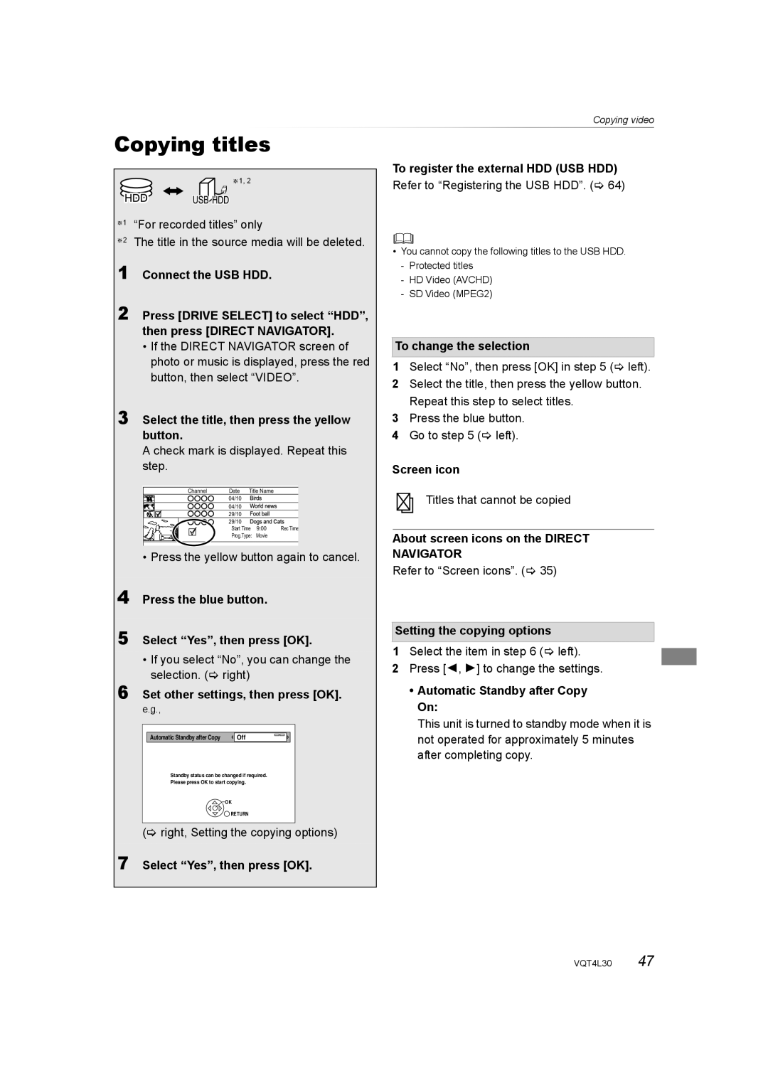 Panasonic DMR-PWT635 Select the title, then press the yellow button, Press the blue button Select Yes, then press OK 