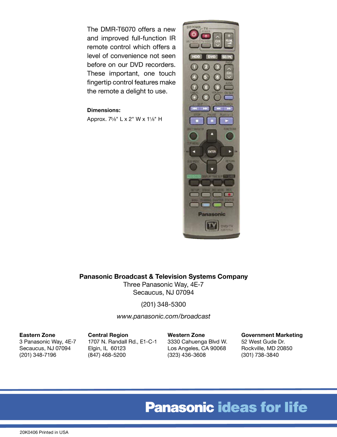 Panasonic DMR-T6070 manual Panasonic Broadcast & Television Systems Company, Three Panasonic Way, 4E-7 Secaucus, NJ 201 