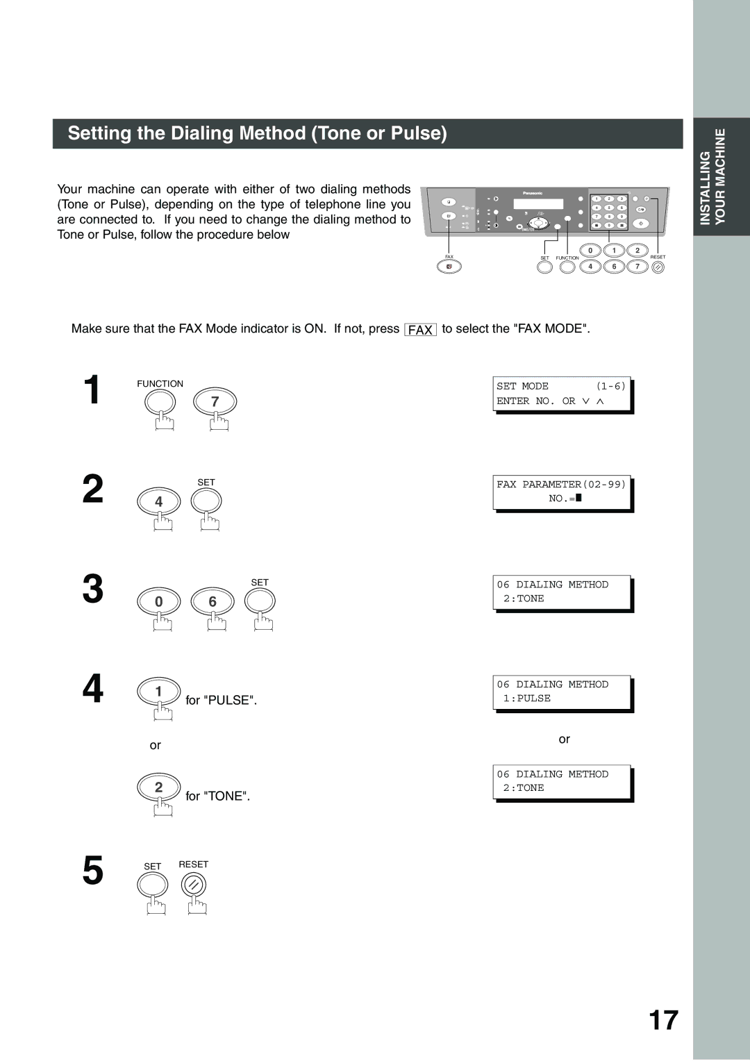 Panasonic DP-135FP Setting the Dialing Method Tone or Pulse, Your machine can operate with either of two dialing methods 