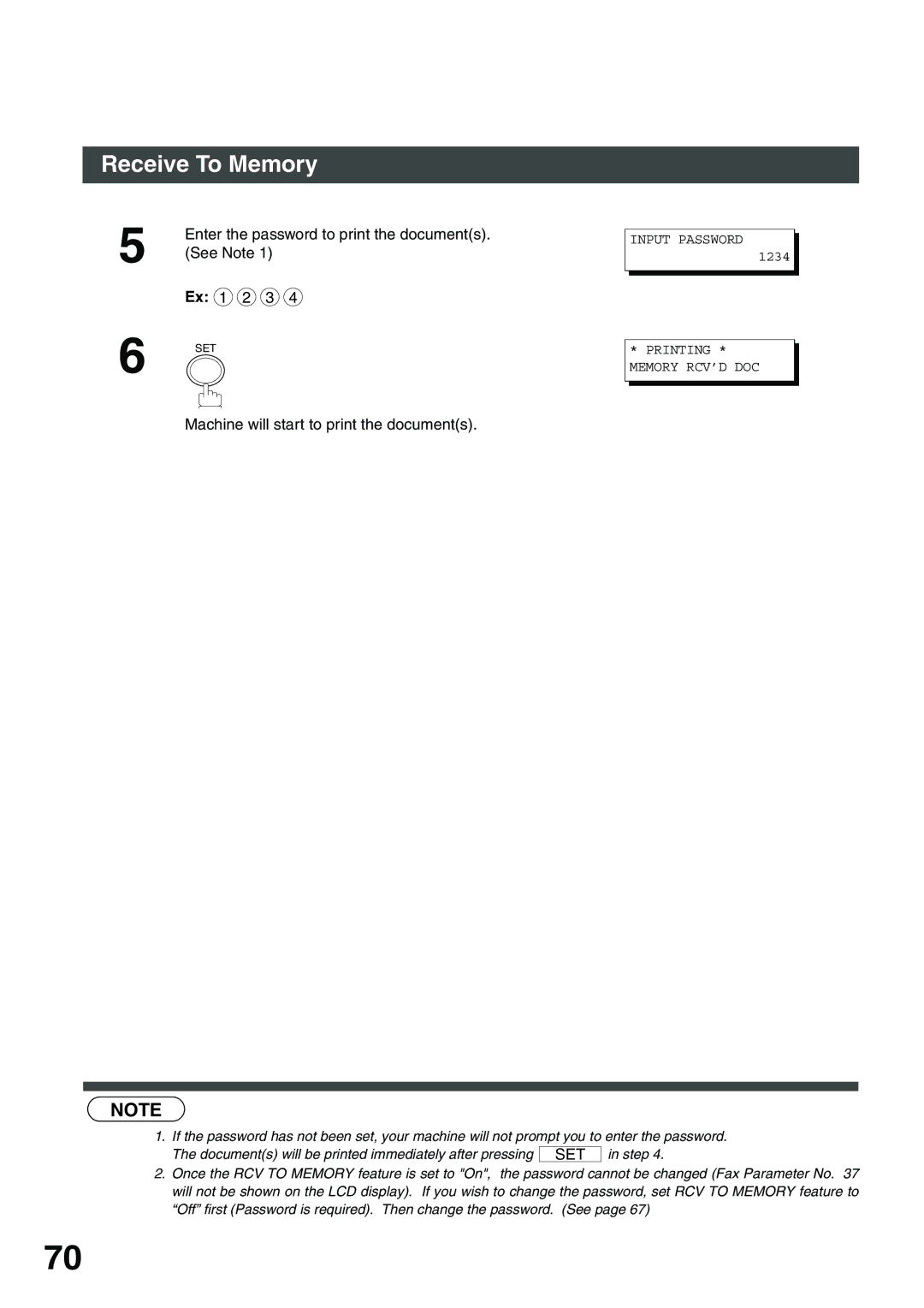 Panasonic DP-135FP Enter the password to print the documents. See Note Ex 1 2 3, Machine will start to print the documents 