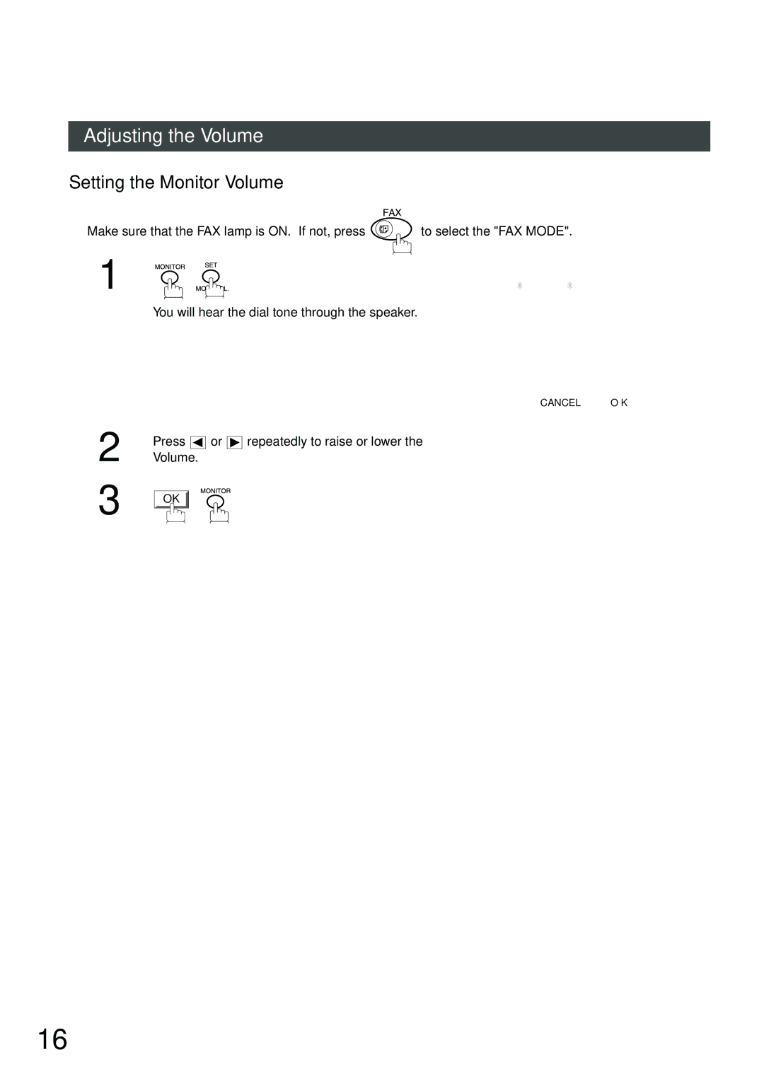 Panasonic DP-2500, DP-3000 manual Setting the Monitor Volume, You will hear the dial tone through the speaker 