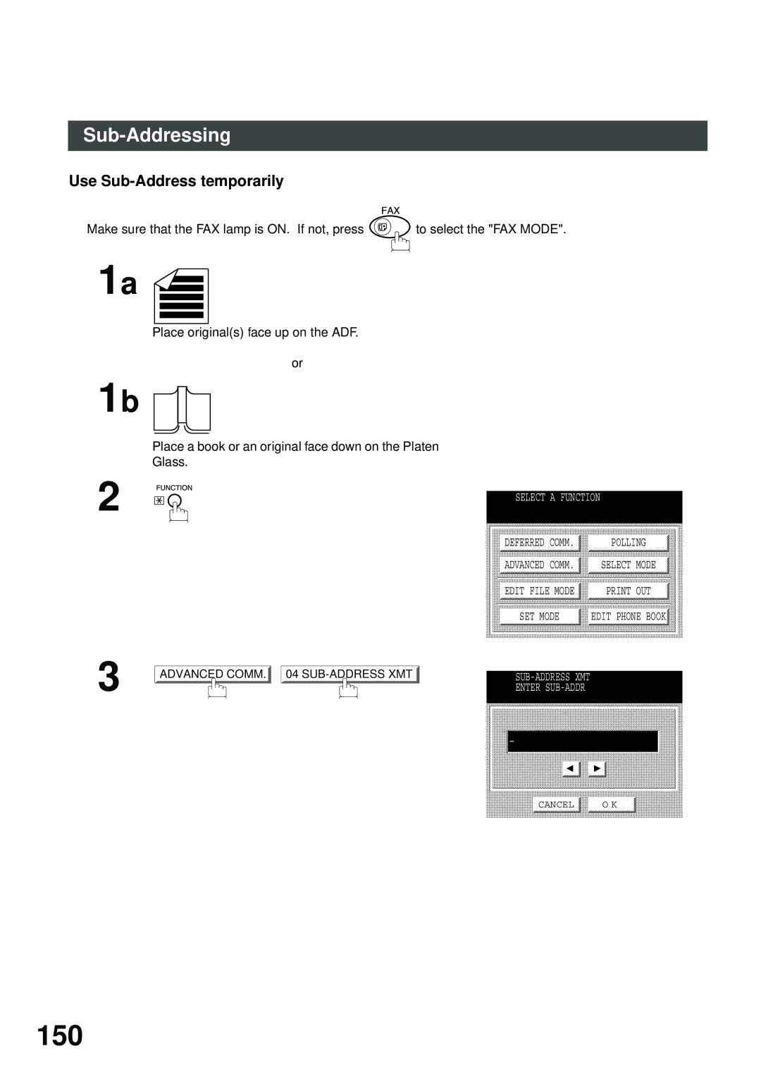 Panasonic DP-2500/3000 manual 150, Use Sub-Address temporarily, SUB-ADDRESS XMT Enter SUB-ADDR 