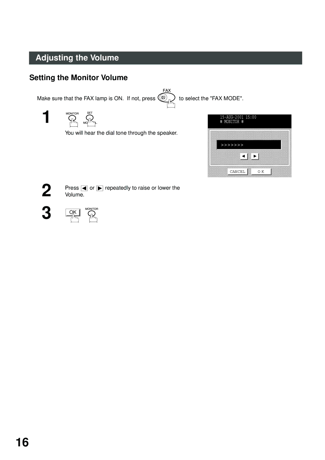 Panasonic DP-2500/3000 manual Setting the Monitor Volume, You will hear the dial tone through the speaker 