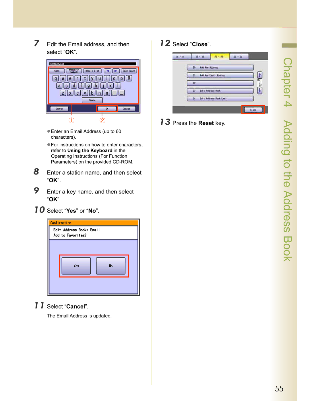 Panasonic DP-C354, DP-C264, DP-C263, DP-C323 Edit the Email address, and then select OK, Select Close Press the Reset key 