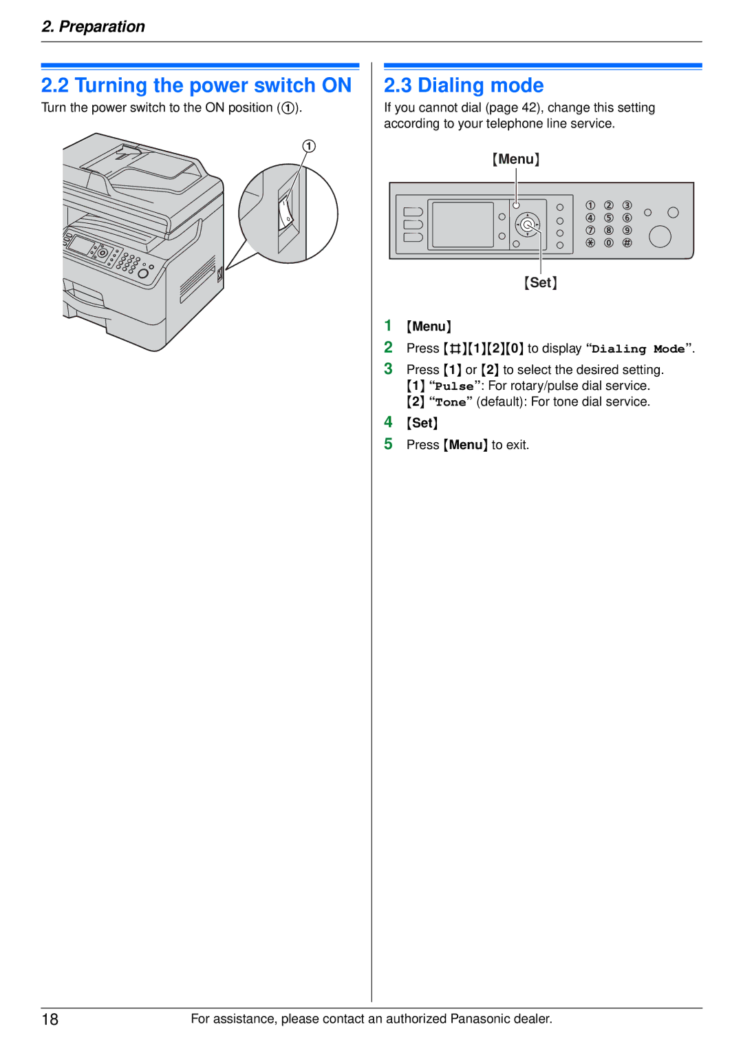 Panasonic DP-MB350 Turning the power switch on, Dialing mode, Turn the power switch to the on position, Press Menu to exit 