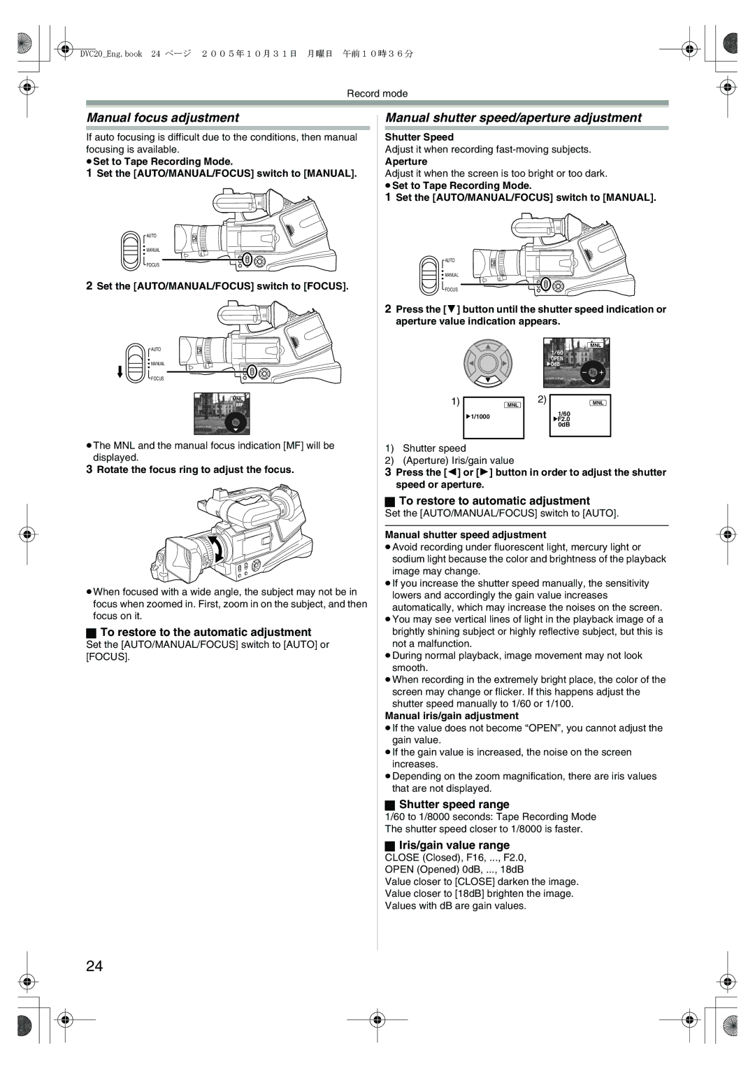 Panasonic DVC20 Manual focus adjustment, Manual shutter speed/aperture adjustment, To restore to automatic adjustment 